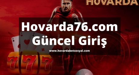 Hovarda76.com Güncel Giriş